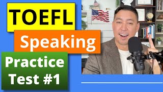 TOEFL iBT Speaking Practice Test #1 (with Answers)