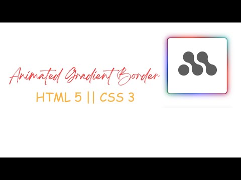 Animated Gradient Border || HTML 5 & CSS3 || #DoneByMukeshRajPulime