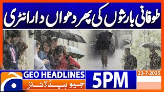 Rain Alert | Weather Latest Update : Headlines Geo News 5PM (23rd July)