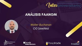 Análisis de las FAANGM - Walter Buchanan, CIO SaveNest