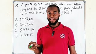 Question 33 | WAEC 2025 OBJ | Profit and Selling Price – Word Problem