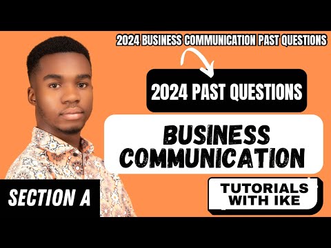 2024 Business Communication Past Questions Solved!