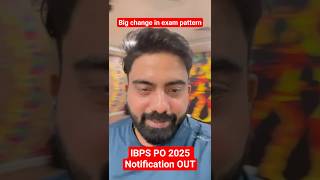 IBPS PO 2025 NOTIFICATION OUT! | BIG CHANGE IN EXAM PATTERN