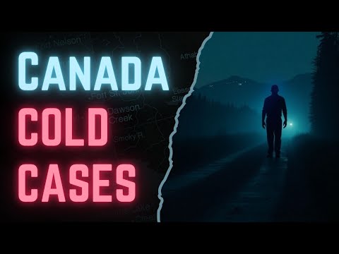 Unsolved Cold Cases from Canada