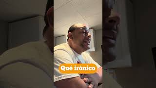 Qué irónico ￼