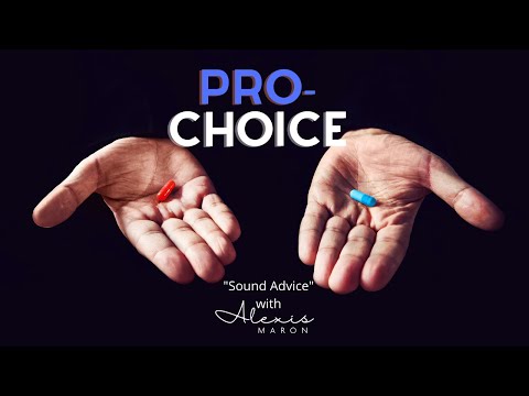 I am Pro-Choice...