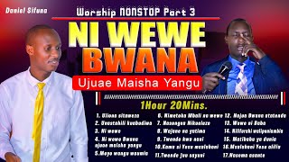 SWAHILI WORSHIP MIX BY DANIEL SIFUNA, NI WEWE BWANA UJUAE, ULIONA SITAWEZA, MATIBABU, MSALABANI 🙏🙏.