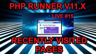 RECENTLY VISITED PAGES | PHPRUNNER | XLINESOFT | LIVE 15