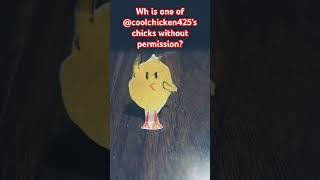 Who? #chick #easter #goofy #whodidit #chicktrend #shorts #fypシ
