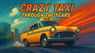 Crazy Taxi Through the Years! 🚕 | Full Platform Comparison