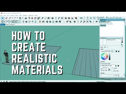 How To Create Realistic Surfaces/Materials In Sketchup