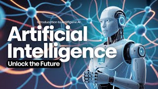 Introduction to Artificial Intelligence (AI) Full Course