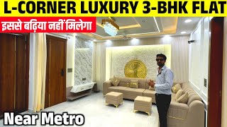 L-Corner 3-BHK Luxury Flat in Delhi | Ventilated Flat with 3 Washroom Lift, Car Parking near Metro