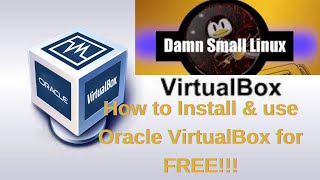 How to use Oracle VirtualBox and deploy DSL Linux Machine