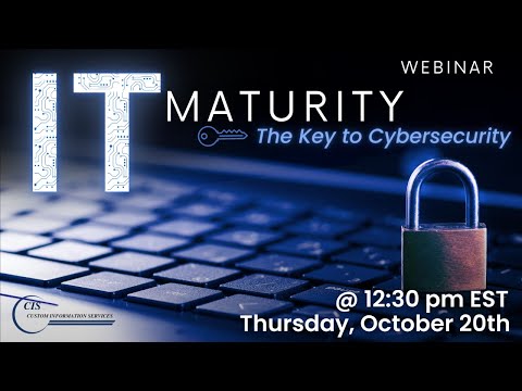 IT Maturity - The key to Cybersecurity