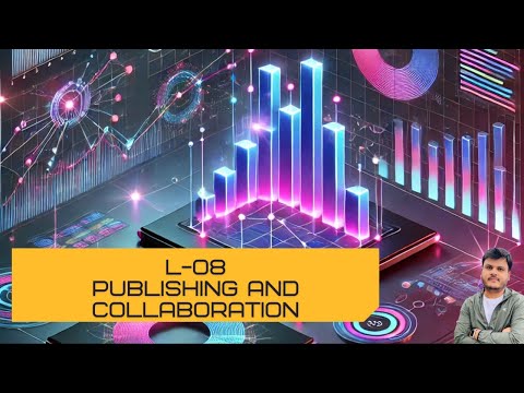 Publishing and Collaboration | L - 08 | Data Visualisation