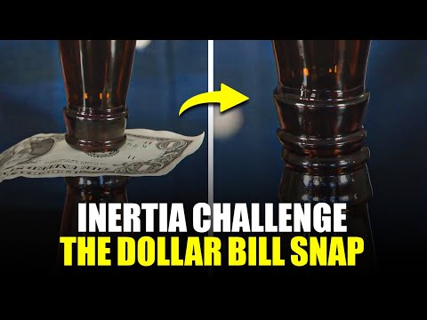 The Bottle Inertia Challenge - Dollar Bill Snap