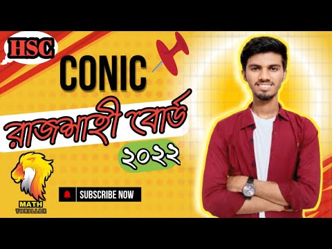 কণিক রাজশাহী বোর্ড ২০২২ || Conics || Higher math 2nd paper chapter 6 || Math Thriller ||