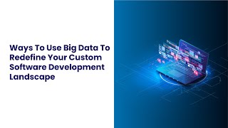 #ONPASSIVE | How Big Data Helps To Boost Your Custom Software Development?