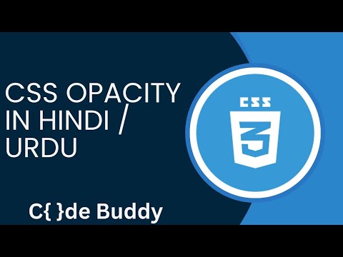 CSS Opacity Tutorial in Hindi / Urdu