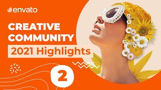 More Envato Creative Community Highlights 2021 | #madewithenvato
