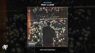 Rod Wave - No Weakness [Pray 4 Love]