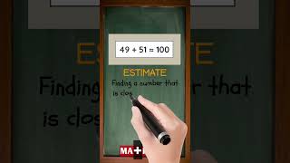 What is Estimate in Math? | Understand It in Just 11 Seconds!