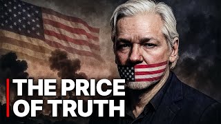 Julian Assange: The Price of Truth | Is Journalism Now a Crime?