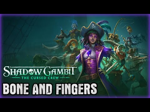 Shadow Gambit - Gameplay #1 - BONE AND FINGERS