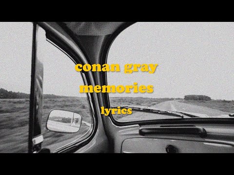 Memories - Conan Gray (Lyrics)