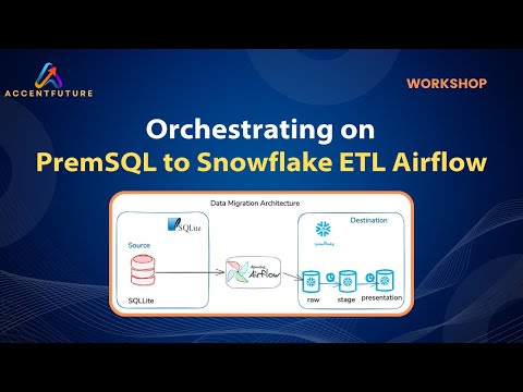 Orchestrating on prem SQL to Snowflake ETL Airflow - AccentFuture