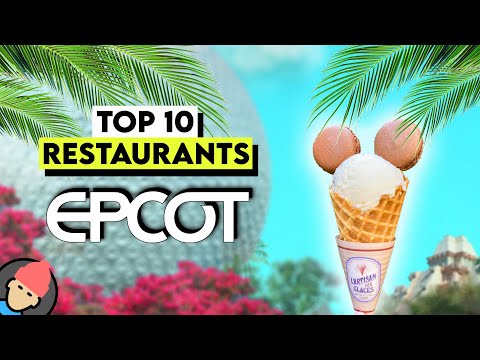 TOP 10 Best Restaurants at EPCOT