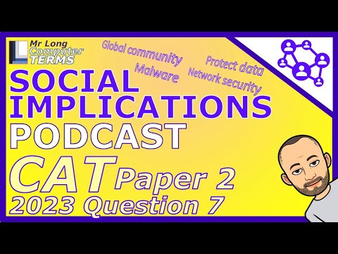 CAT | Social Implications | Grade 12 | Paper 2 2023 | Question 7 | Mr Long Computer Terms Podcast