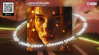 SAO EM NỠ ĐÀNH QUÊN REMIX - TÔ THANH TÙNG | JK COVER x ORINN x GUANG