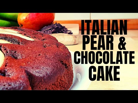 How To Make a "Torta Pere e Cioccolato" - Easy Italian Pear & Chocolate Cake Recipe