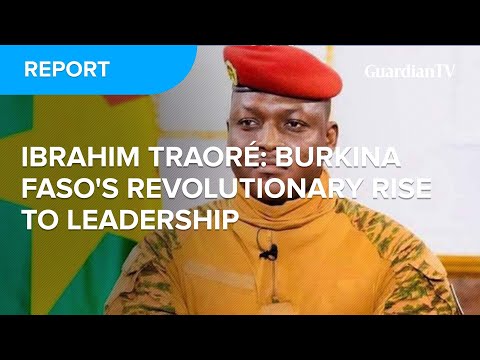 Ibrahim Traoré: Burkina Faso's revolutionary rise to leadership