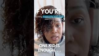 "If He Has Kids, 1 is enough" You Agree?  #newpodcast #podcast #relationship #dating