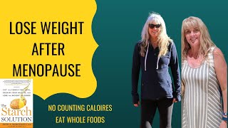 How I Lost Weight After Menopause / The Starch Solution