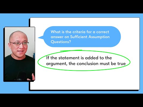 Tips for Sufficient Assumption Questions [LSAT Logical Reasoning]