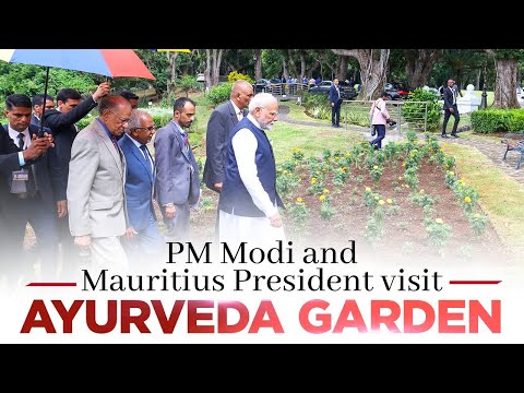 LIVE: PM Modi and H.E. Mr. Dharam Gokhool, President of Mauritius visit Ayurveda Garden