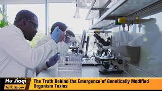 The Truth Behind the Emergence of Genetically Modified Organism Toxins