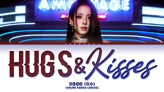Jisoo (지수) 'Hugs & Kisses' (Color Coded Lyrics)