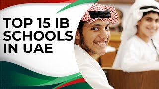 Top 15 IB Schools in UAE (PYP, MYP & DP)