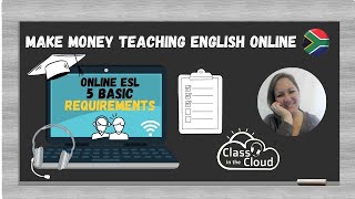 5 Essential Requirements for Online ESL Success | South African online English Teacher