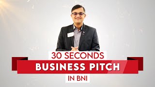 30 Seconds Business Pitch in BNI