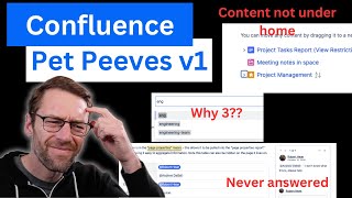 Confluence Pet Peeves ep #1
