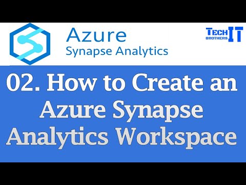 02. How to Create an Azure Synapse Analytics Workspace | Azure Synapse Analytics Tutorial