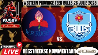 Western Province vs Bulls Currie Cup 2025 Live Commentary in Afrikaans