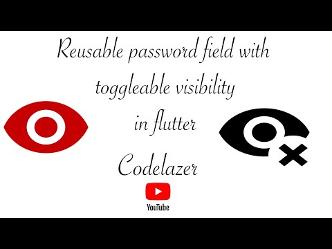 Create Reusable password field with toggleable visibilty in flutter