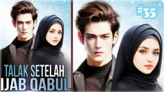TSIQ 35 | Talak Setelah Ijab Qabul